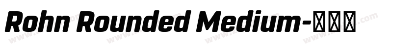 Rohn Rounded Medium字体转换